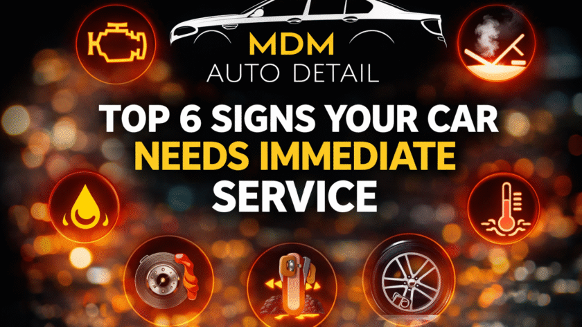 Top 6 Signs Your Car Needs Immediate Service